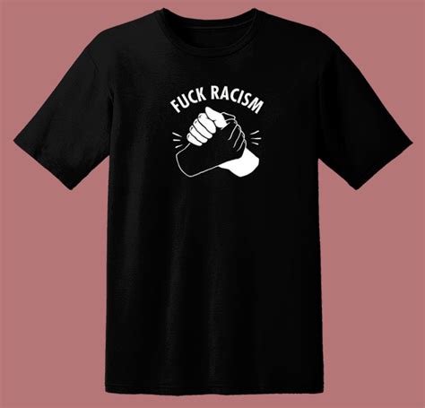 Fuck Racism 80s Adult T Shirt Mpcteehouse