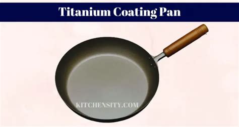 Titanium Coating Vs Ceramic Coating Pan Unveiling 5 Secrets