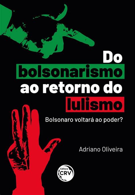 Livro sobre Bolsonarismo X Lulismo vai ser lançado na Livraria Jaqueira