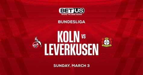 Koln Vs Leverkusen Prediction Odds And Betting Tips