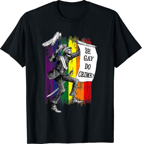 Be Gay Do Crime Rainbow Flag LGBTQ Meme T Shirt Designed Sold By Buddy Himes