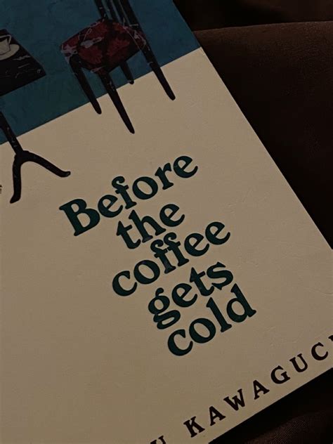 Before The Coffee Gets Cold In 2024 A Little Life Book Recommended