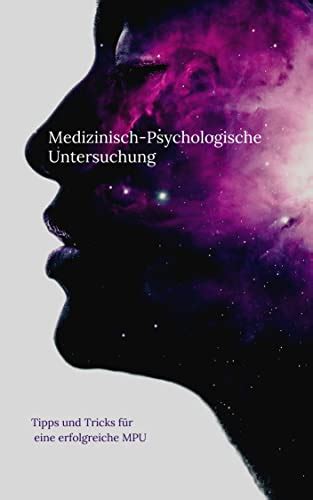 Medizinisch Psychologische Untersuchung Mpu Tipps Und Tricks Für Eine Erfolgreiche Mpu Mpu