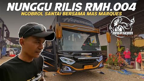 Nunggu Rilis Rmh Special Ngobrol Santai Bersama Mas Marques Youtube