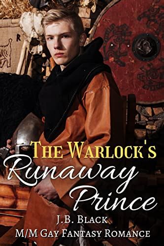The Warlock S Runaway Prince M M Gay Fantasy Romance Warlock S Fated Mate EBook Black J B