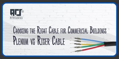 Plenum Vs Riser Cable Choosing The Right Cable