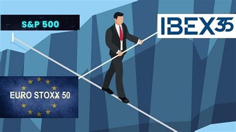 Ibex Vs Euro Stoxx Vs S P Ndice M S Estable Para Invertir