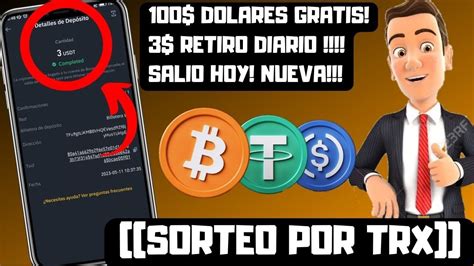 GANA 100 DÓLARES GRÁTIS RETIROS DIARIOS DE 3 USDT LA MEJOR