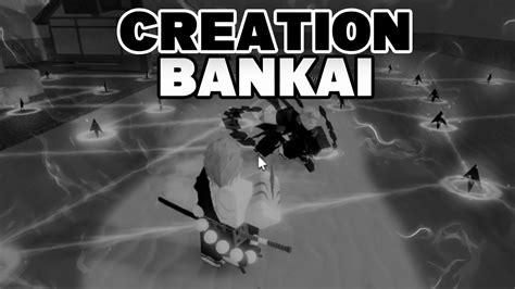 Creation Bankai Full Showcase Type Soul Youtube