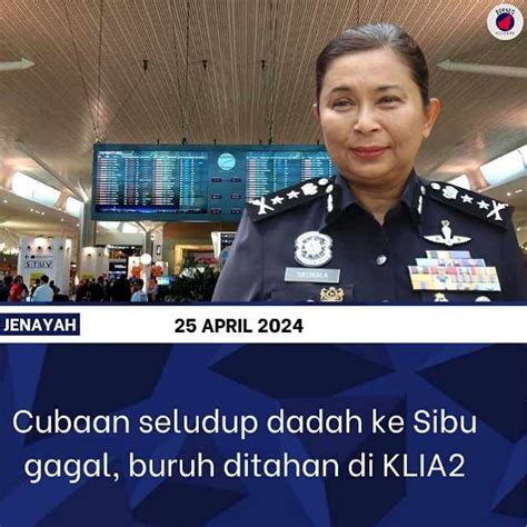 Cubaan Seludup Dadah Ke Sibu Gagal Buruh Ditahan Di Klia Borneo Network