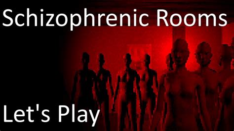 Schizophrenic Rooms Horror Game Let S Play YouTube