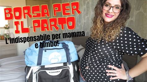 Borsa Per Il Parto L Indispensabile Per Mamma E Bimbo Youtube