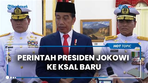 Pesan Jokowi Ke Ksal Baru Laksamana Tni Muhammad Ali Daerah Perbatasan