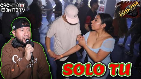 SOLO TU Mix Balam Guerrero Sonido La Conga En Vivo Desde Que Chula Es