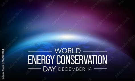 World Energy Conservation Day Is Observed Every Year On December