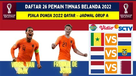 Daftar Pemain Belanda Piala Dunia Jadwal Piala Dunia Belanda