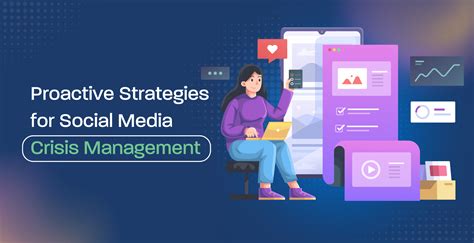 Proactive Strategies For Social Media Crisis Management