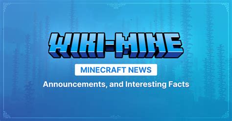 Minecraft News – Updates, Announcements, and Changes
