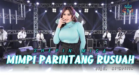 Shepin Misa Mimpi Parintang Rusuah Official Live Music Video