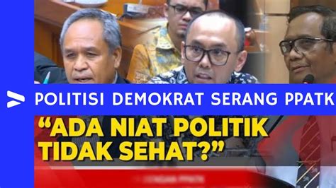 Politisi Demokrat Serang PPATK Dan Mahfud MD Menko Parlemen TV YouTube