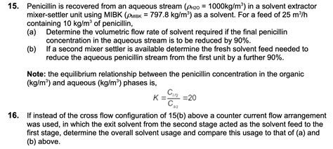 Solved 15 Penicillin Is Recovered From An Aqueous Stream Chegg