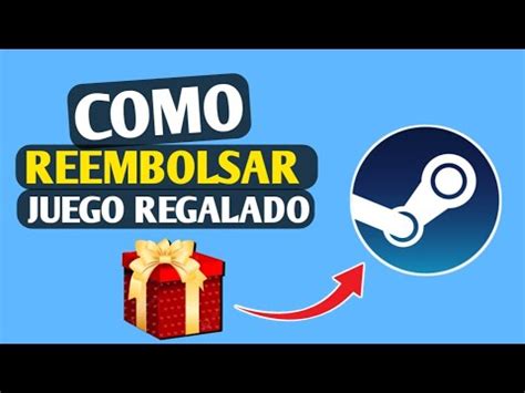 Como Reembolsar Un Regalo En Steam Youtube