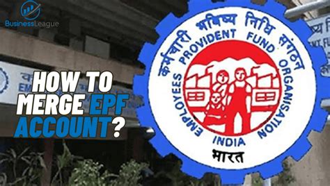 EPFO: How to merge EPF account? know the process here - Business League
