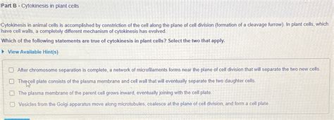 Solved Part B - ﻿Cytokinesis in plant cellsCytokinesis in | Chegg.com