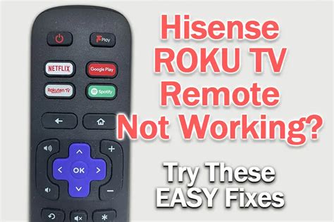 [SOLVED] Hisense Roku TV Remote Not Working