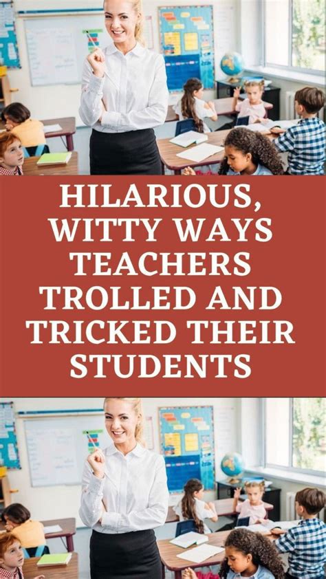 Hilarious Witty Ways Teachers Trolled And Tricked Their Students