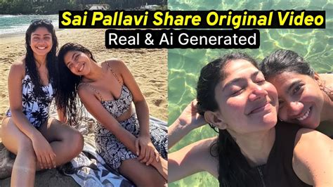 Sai Pallavi In Bikini Real Or AI Clarifies Viral Video YouTube