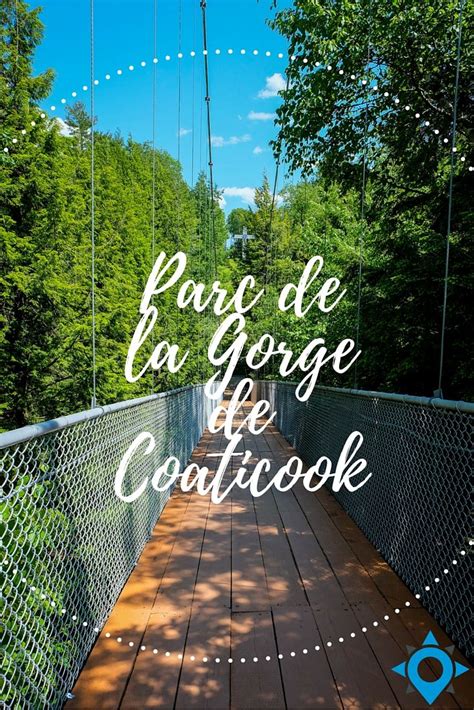 Gorge Coaticook Backpacking Canada Canada Travel Road Trip Canada