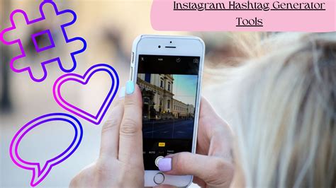 Instagram Hashtag Generator Tools Elevating Your Social Media Strategy