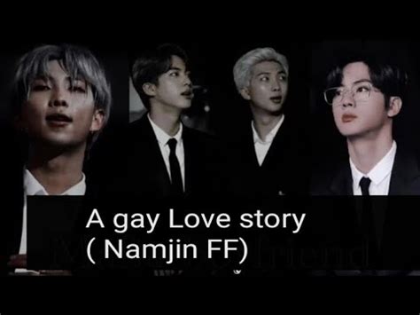 NAMJIN FF A GAY LOVE STORY THE SERIES TOP NAMJOON BOTTOM JIN YouTube