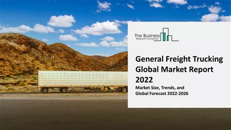 PPT General Freight Trucking Market Rapid Growth Strategy Analysis