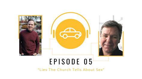 DriveTime Episode 05 Lies The Church Tells Us About Sex YouTube