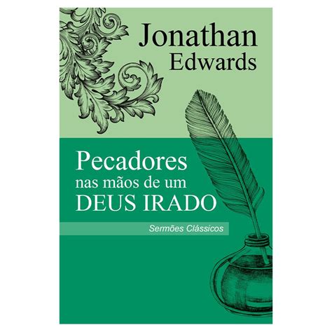 Pecadores Nas Mãos De Um Deus Irado Pdf Gratis - Pecadores nas Mãos de um Deus Irado - Sermão Jonathan Edwards | Amazon ...