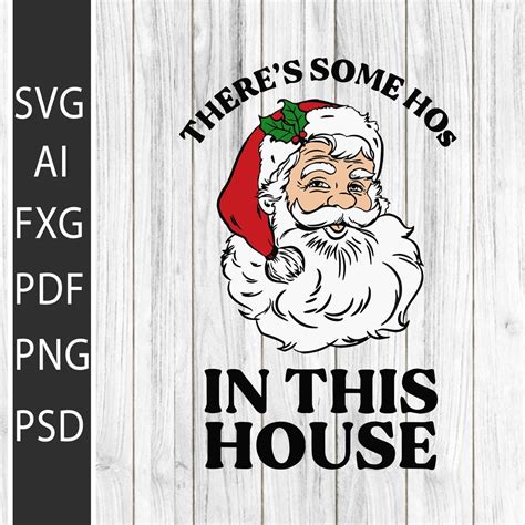 There S Some Hos In This House Funny Christmas Santa Claus Etsy