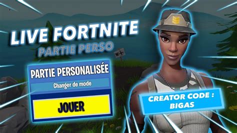 LIVE FORTNITE CRÉATIF VENEZ JOUER AVEC NOUS FR QC YouTube