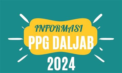 Cara Cek Status Undangan Ppg Daljab Dan Jadwal Pembukaanya