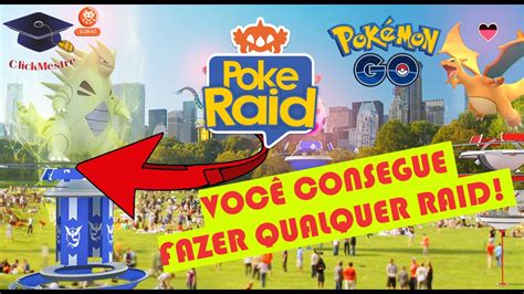 Como fazer Raid Pokémon go Sozinho Sem Fly Poké Raid como usar e