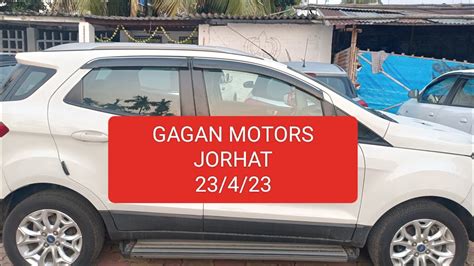 GAGAN MOTORS JORHAT ALL TYPES OF USED CARS YouTube