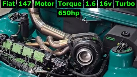 Fiat 147 Motor Torque 1 6 16v Turbo 650hp YouTube