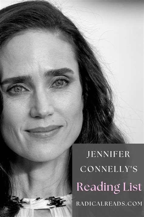 Jennifer Connellys Bookshelf Radical Reads Jennifer Connelly