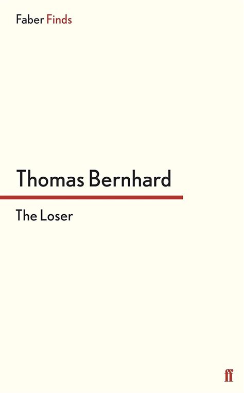 The Loser Uk Bernhard Thomas 9780571289202 Books