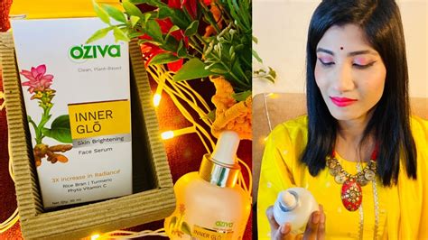 Oziva Inner Glow Skin Brightening Face Serum Review Detailed Review