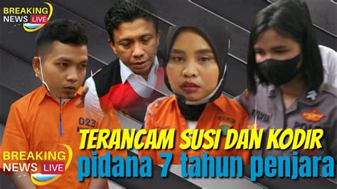 TERANCAM Susi Dan Kodir ART Ferdy Sambo Terancam Pidana 7 Tahun