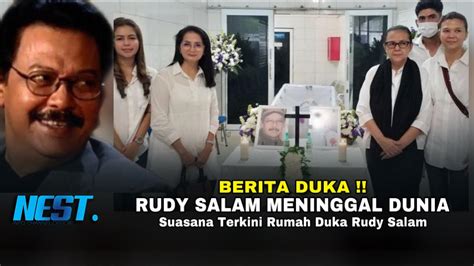 Berita Duka Kronologi Detik Rudy Salam Meninggal Dunia Youtube