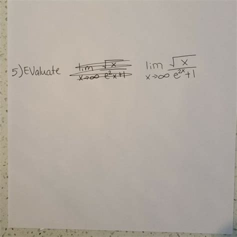 Solved 5 Evaluate Tim To Lim Rx X 700 E2x 1 X7 E²x