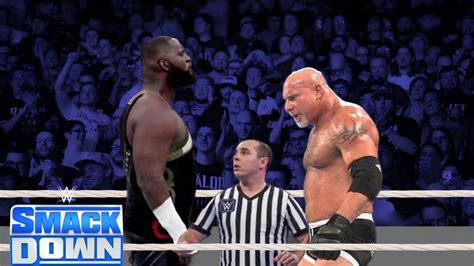 WWE FULL MATCH Goldberg Vs Omos Jordan SmackDown Live Full Match